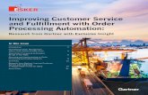 Issue 1 Improving Customer Service and Fulfillment with ... · PDF fileand Fulfillment with Order Processing Automation: ... great starting point for your improvement process. ...