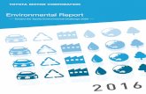 Environmental Report 2016 - · PDF fileEditorial Policy Environmental Report 2016 —Toward the Toyota Environmental Challenge 2050— Toyota Motor Corporation (TMC) considers environmental