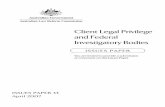 Client Legal Privilege and Federal Investigatory · PDF file6 Client Legal Privilege and Federal Investigatory Bodies ... Project Assistants ... 10 Client Legal Privilege and Federal
