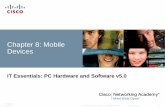 Chapter 8: Mobile Devices - AT shareatshare.weebly.com/uploads/1/0/8/9/10891690/ite_50... · © 2007-2010 Cisco Systems, Inc. All rights reserved. Cisco Public ITE PC v4.1 Chapter