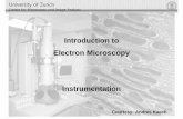 Introduction to Electron Microscopy - · PDF fileIntroduction to Electron Microscopy ... Cold field emission ... • The signal is displayed on the computer screen at constant pixel