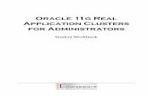 Oracle 11g Real Application Clusters for · PDF fileOracle 11g RAC for Administrators ... Chapter 14 - ASM Backup, Recovery , and Migration ... reports, and the OEM. Course Objectives