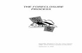 THE FORECLOSURE PROCESS - New Jersey Superior · PDF fileeither substitute for or to be used in ... foreclosure case being transferred to the ... cure default from date notice is delivered