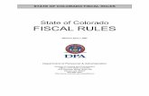 State of Colorado FISCAL RULES - Community College of ...class.ccaurora.edu/fiscal/Fiscal_Rules.pdf · STATE OF COLORADO FISCAL RULES ... Office of the State Controller ... university,