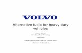 Alternative fuels for heavy duty vehicles - 65 Years of ... · PDF fileAlternative fuels for heavy duty vehicles Anthony Greszler Volvo Group Truck Technology Presented to Energy Use