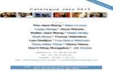 Catalogue Jazz 2012 - photosgaleries.chphotosgaleries.ch/une-hirondelle-dans-le-nid/catalogue-jazz-2012/... · ""Répertoire : Michel Petrucciani, Bill Evans, Keith Jarrett, Thelonius