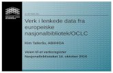 Verk i lenkede data fra europeiske nasjonalbibliotek/OCLC//viaf.org/viaf/ 385727 31,25 % ... is not a fully developed implementation of FRBR: the Work and Manifestation levels are