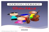 STRING STREET Starters - · PDF fileSTRING STREET . Starters . mm . Violoncello - Mixed Strings . ... Take turns with your teacher/group to improvise a four beat ... String Street