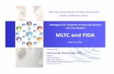 Managed LTC Expands to Nursing Homes: Are You · PDF fileManaged LTC Expands to Nursing Homes: Are You Ready? ... Care Management for All ... Case Management, Billing • Educate Families