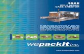 HIGH SPEED CASE ERECTOR - Wepackit · PDF fileHIGH SPEED CASE ERECTOR ... Operation and maintenance are greatly assisted by a standard open frame ... · Dekka 22 tape head WEPACKIT