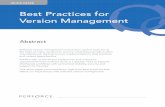 Best Practices for Version Management - Perforce Software · PDF fileBest Practices for Version Management ... (video, graphics, audio), open source ... up future development and to