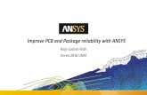 Improve PCB and Package reliability with ANSYS · PDF filePCB and Package Warpage Challenges Predict local warpage accurately during reflow Understanding effect of belt speed, geometry