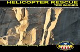 HELICOPTER RESCUE - 1.wildernessdoc.com Rescue Techniques... · HELICOPTER RESCUE ... Appendix G- JFIRE Manual- Helicopter Landing Zone (HLZ) ... basis for approval by the commanding