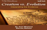 Creation vs. Evolution: Interpreting the Evidence · PDF fileCreation vs. Evolution   ii Creation vs. Evolution: Interpreting the Evidence Dr. Carl Wieland and Darren Nelson