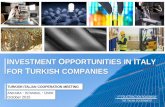 INVESTMENT OPPORTUNITIES IN TALY FOR … investment opportunities in italy for turkish companies ankara istanbul izmir october 2015 1 turkish-italian cooperation meeting st fdi attraction
