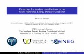 Correctionforspuriouscontributionstothe Multi ... see my forthcoming talk at Niigata for details M.Bender, CENde Bordeaux Gradignan Correction forspuriousenergiesinMREDF Hereisaproblem...