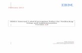 IBM Internal Label Encryption Policy for NetBackup Setup and Implementation Version 4 · PDF file · 2011-10-24February 2011 ® IBM® Internal Label Encryption Policy for NetBackup
