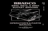 REV. 3 BB60, BB72, & BB84 BUCKET BROOMS - Talet · PDF fileTO THE OWNER A A 8592 2-18-02 GENERAL COMMENTS Congratulations on the purchase of your new Bradco Sweeper. Your sweeper was