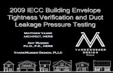 2009 IECC Building Envelope Tightness Verification … IECC Building Envelope Tightness Verification and Duct ... spray foam Do not use ... 2009 IECC Building Envelope Tightness Verification