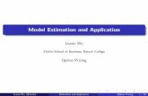 Model Estimation and Application - Baruch Collegefaculty.baruch.cuny.edu/lwu/890/ADP_Estimation.pdf · Model Estimation and Application Liuren Wu Zicklin School of Business, Baruch