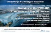 Overview of the IPCC AR5 (5 Assessment Report) · PDF fileOverview of the IPCC AR5 (5th Assessment Report) process Jean-Pascal van Ypersele ... (+ Draft 2 SPM)– Government review
