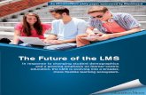 The Future of the LMS - eSchool Media, Inceschoolmedia.com/wp-content/uploads/2016/06/BlackboardFUTUREL… · The Future of the LMS ... "The report of my death was an exaggeration,"