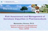 Risk Assessment and Management of Genotoxic Impurities · PDF fileGenotoxic Impurities in Pharmaceuticals ... I. Classification Impurity class Definition ... Use of in silico system