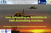 Cost Optimizing vs. Reliability in EMS Assembling  · PDF fileCost Optimizing vs. Reliability in EMS Assembling Activities Ioan Plotog, ... Parameter P1 P2 ... variation compared