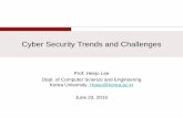 Cyber Security Trends and Challenges - Ministry of Posts ... Security Trends... · Cyber Security Trends and Challenges Prof. Heejo Lee Dept. of Computer Science and Engineering ...