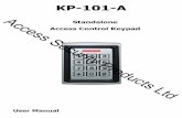 KP 101 A - Access Security Systems & Access Control ... KP-101-A to be used as standalone access control, controller or reader Features 12v dc, IP44 Vandal resistant metal enclosure