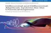 Diff erential and Diff erential- Algebraic Systems for the ... · PDF filecontained in these books, including this book, to ... 1.5.2 Gauss Formulae 6 ... A.3 Chemical Engineering