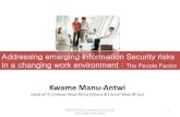 Addressing emerging Information Security risks in a ... Security... · Addressing emerging Information Security risks ... I am aware of my company's social Media policy ... Employment/assignment