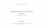 Gregorian Chant: A Guide - Gregorian books · PDF filethe history 7 written documents. Liturgists and musicologists have compared the Roman books (of the eleventh to thir-teenth centuries)