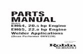 PARTS MAN U AL - Subaru Industrial Power Products Speciﬁ cation Engine Speciﬁ cation MILLER HOBART EH650DB2322 P220GIOHV-786A MILLER BOBCAT EH650DB2341 P220GIOHV-2252A MILLER TRAILBLAZER