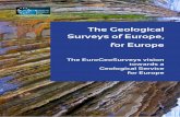 The Geological Surveys of Europe, for · PDF fileThe Geological Surveys of Europe, for Europe ... the Geological Surveys of Europe united in Eu- ... Despite the important work already