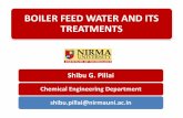 BOILER FEED WATER AND ITS TREATMENTS -  · PDF fileBOILER FEED WATER AND ITS TREATMENTS ... •Used only for low pressure boilers ... •This causes embrittlement of boiler parts
