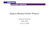 Space-Based Solar Power - Northwestern University study/Jessica Hoffman... · Space-Based Solar Power Jessica Hoffman ... B k U SlidBack Up Slides. ... Hoffman - space-based solar