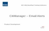 CitiManager Email Alerts - · PDF filehistory report in an excel format is ... CitiManager –Email Alerts. ... a favorable or negative research opinion or offering to change an opinion
