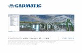 UTIONS - Cadmatic Cadmatic eBrowser ... ents are linked to a mutual 3D model allowing easy and ... PDS, SmartPlant 3D). In this case the project originating from these programs can