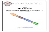 RH4 DTH HAMMERS OPERATION & MAINTENANCE … Hog Rock Drilling Products RH4 DTH HAMMERS OPERATION & MAINTENANCE MANUAL MANUAL No HW-49010 Web Site @ E-Mail Address: sales@rockhog.com