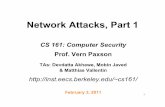 Network Attacks, Part 1 - University of California, Berkeleyinst.eecs.berkeley.edu/~cs161/sp11/slides/2.3.network-attacks.pdf · Network Attacks, Part 1 CS 161: Computer Security