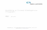Building a Threat Intelligence Program - Securosis · PDF fileit possible to correlate tens of millions of threat ... changes in indicators and other signs ... This Building a Threat