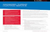 MANAGED THREAT HUNTING SERVICE - SecureData · PDF fileOur Managed Threat Hunting service is designed for organisations requiring ... escalate potential indicators ... can correlate