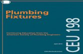 Plumbing Fixtures CEU 198 - Welcome to ASPE · PDF fileIt has been said that without plumbing fixtures, there would be no indoor plumbing. Each fixture is designed for a specific function