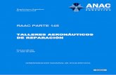 RAAC PARTE 145 - anac.gov.ar · PDF fileraac parte 145 gen administraciÓn nacional 3º edición de aviaciÓn civil iii 1.1 1 18/11/10 amdt 02 lista de verificaciÓn de pÁginas
