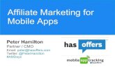 Affiliate Marketing for Mobile Apps Promoting Apps Affiliate Traffic Sources • Buy app to app traffic from ad networks • Buy search traffic for arbitrage (Google Adwords) • Buy