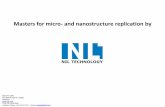 Masters for micro- and nanostructure replication by · PDF fileMasters for micro- and nanostructure replication by ... master. Dimensions are ... replication by injection moulding