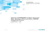 Spire CXP8000 Color Server for Xerox DocuColor 8000 ...download.support.xerox.com/pub/docs/Creo_CXP8000/... · Software Installation Guide English Spire CXP8000 Color Server for Xerox