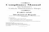 Compliance Manual - IN.gov Compliance Manual for Indiana's Vehicle Maintenance Shops PART ONE Mechanical Repair (PART TWO - Collision Repair/Automotive Refinishing is under development)