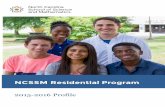 NCSSM Residential Program - North Carolina School of ... Profile NCSSM Residential Program North Carolina School of Science and Mathematics is a public, residential, coeducational